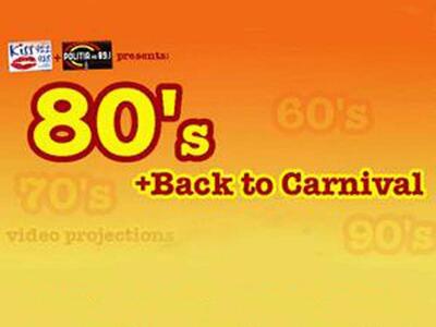 80's Back To Carnival Party στην Πολιτεία!