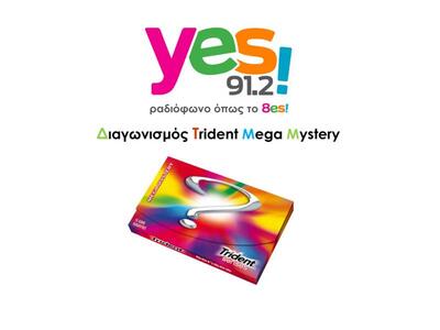 ∆ιαγωνισµός Trident Mega Mystery από το Yes fm!