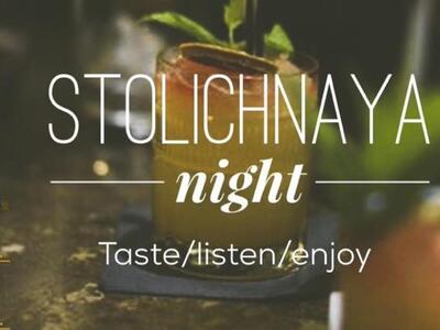 Βραδυά Stolichnaya απόψε στο καινούριο Cibo-Cibo!