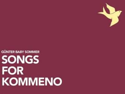 Günter «Baby» Sommer: «Τραγούδια για το Κομμένο»