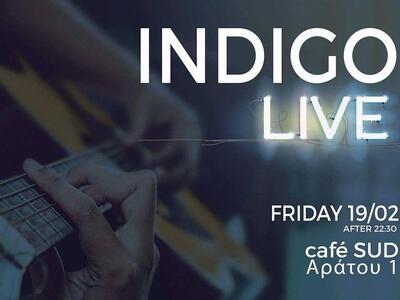 INDIGO Live αυτή την Παρασκευή στο SUD