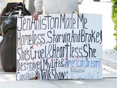 Άστεγος: «Η Jennifer Aniston μου κατέστρ...