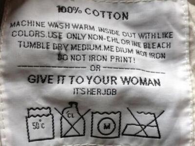 «Δώστο στη γυναίκα σου να το πλύνει, είν...