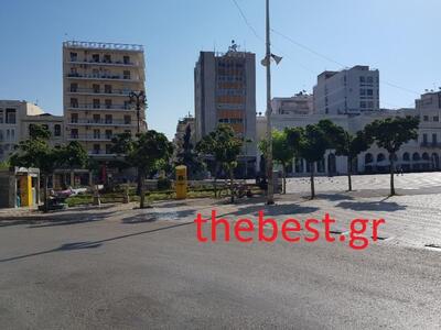 Πάτρα ώρα 9 π.μ - Δεν κυκλοφορούσε ψυχή! 