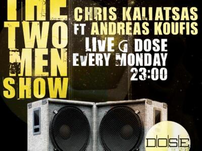 "Two Men Show" και απόψε στο Dose